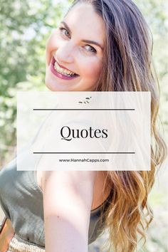 a woman smiling with the words quotes above her