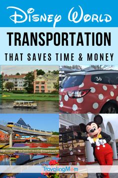 the disneyland world transportation that saves time and money with text overlay reading disney world transportation that save time & money