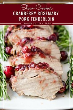 cranberry rosemary pork tenderloin on a white plate