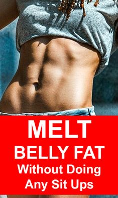 Melt Belly Fat Away Without Doing Any Sit Ups Good Physique, Best Physique, Melt Belly Fat, Sit Ups, Lose 20 Pounds, Health And Fitness Tips, Sit Up, Fitness Beauty