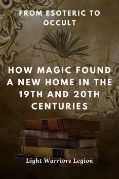 a stack of books with the title from esotric to occult how magic found a new home in the 19th and 20th century