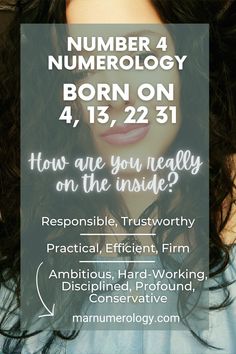 a woman with long dark hair and the words number 4 numerology born on, 1 / 3 / 2013 how are you really on the inside?