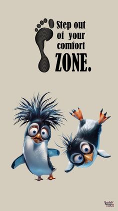 two cartoon birds with the words step out of your comfort zone