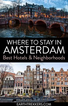 the canals in amsterdam with text overlaying where to stay in amsterdam best hotels and neighborhood