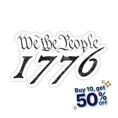 we the people sticker is shown on a white background with black lettering and stars