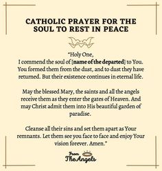 a poem with the words catholic prayer for the soul to rest in peace on it