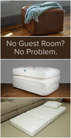 three different types of mattresses with the words, no guest room? no problem