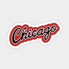 chicago sticker with the word chicago in red, black and white letters on it