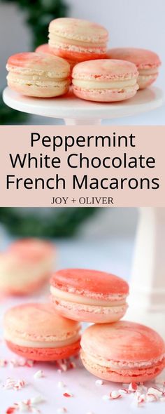 white chocolate french macarons are stacked on top of each other with the words peppermint white chocolate french macarons