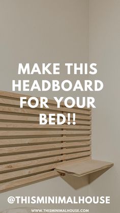 a bed made out of wood with the words make this headboard for your bed