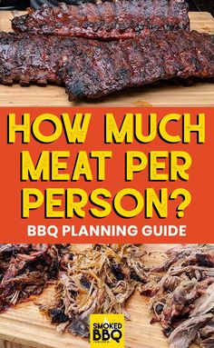 how much meat per person? bbq planning guide