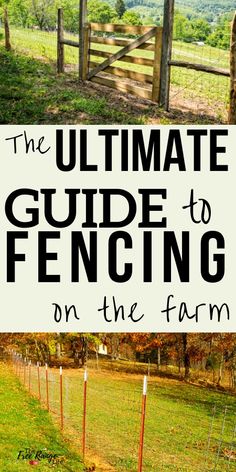 the ultimate guide to fencing on the farm