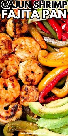 grilled shrimp and vegetables with text overlay that reads cajun shrimp fajita pan