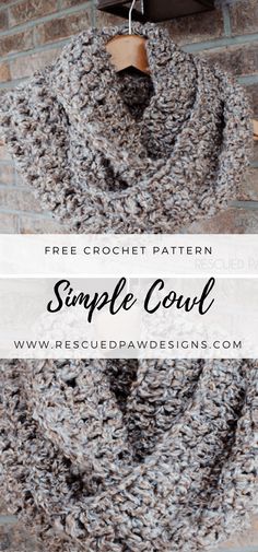 a crochet cowl is shown with the text, free crochet pattern simple cowl