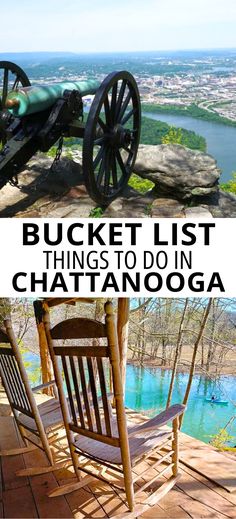 Cannon at Lookout Mountain overlooking Chattanooga; wooden rocking chairs on porch with view of kayaker on Chickamauga Creek; text: Bucket list things to do in Chattanooga. Things To Do In Chattanooga Tn, Chattanooga Tennessee Things To Do, Free Things To Do In Chattanooga Tn, Chattanooga Itinerary, Chattanooga Tennessee Photography, Day Trip To Chattanooga, Chattanooga With Kids, Chickamauga Battlefield, Chattanooga Choo Choo