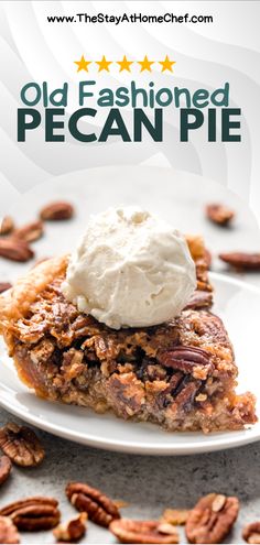 A slice of pecan pie on a plate topped with a scoop of vanilla ice cream. Old Fashioned Pecan Pie, Best Ever Pecan Pie, Academia House, Pumpkin Pie Recipe Easy, Best Pecan Pie, Pecan Pies, Easy Pumpkin Pie, Pecan Pie Recipe, Pecan Recipes