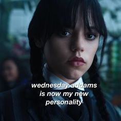 an image of a woman with long hair in the movie's title, wednesday, addams is now my new personality