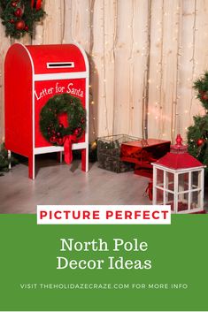 a red mailbox sitting in front of a christmas tree with the words, pictures perfect north pole decor ideas