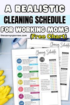 a cleaning schedule for working moms with free printable sheets to help you organize the house