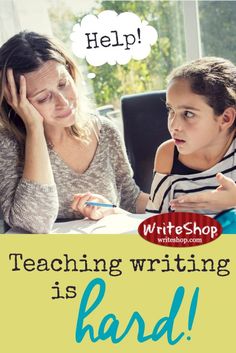 a woman sitting at a table with a child on her lap and the words teaching writing is hard