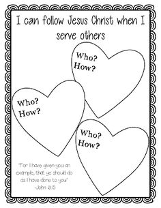 three hearts with the words i can follow jesus when i serve others who how?