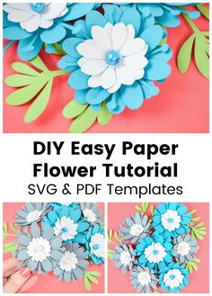 paper flowers with text overlay that says diy easy paper flower bouquet svg and pf templates