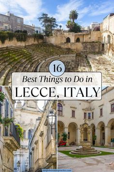 the best things to do in lecce, italy with text overlay that reads 16 best things to do in lecce, italy