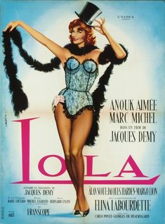 Lola (1961) Movie Diary, Michel Legrand, Carlo Ponti, Anouk Aimee, Alan Scott, Jacques Demy, French Actresses, French New Wave, French Film