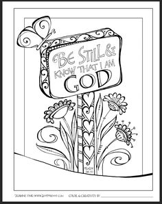 a coloring page with the words be still and know that god