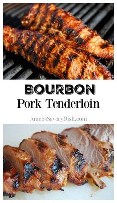 grilled pork on the grill with text overlay that reads bourbon pork tenderion