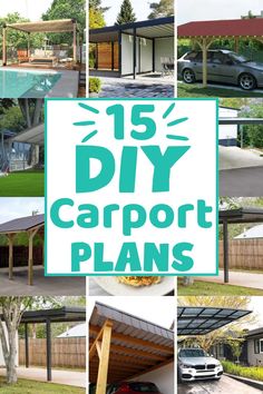 the words 15 diy carport plans are shown above pictures of different types of carports