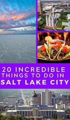 the top 20 incredible things to do in salt lake city