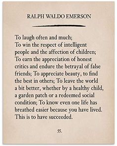 a poem written in black ink on parchment paper with the words'to laugh often and much, to win the respect of intelligent people and affection of children