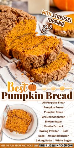 an advertisement for best pumpkin bread on a table with two slices cut off the side