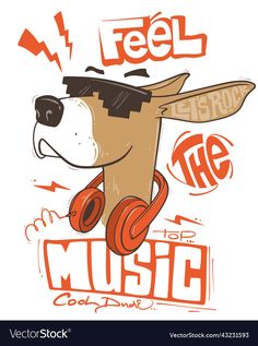 a cartoon dog with headphones and the words feel music