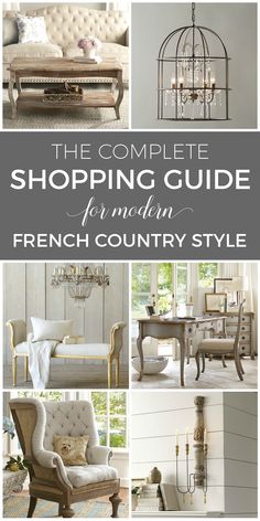 the complete shopping guide for modern french country style