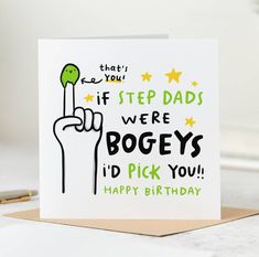 a birthday card that says, if step dads were bogey's i'd pick you happy birthday