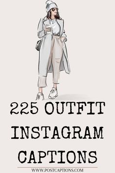 a woman in white coat and hat with text overlay reading 25 outfit instagram captions