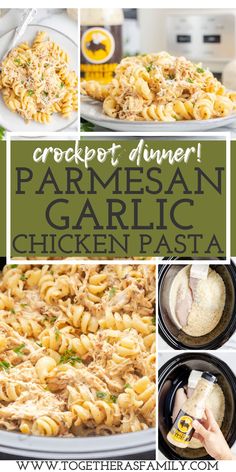 crockpot dinner parmesan garlic chicken pasta collage with text overlay