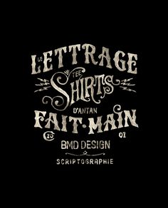 a black shirt with the words, lettrage and t - shirts on it