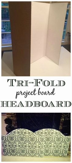 there are two pictures with the words, tri fold project board and headboard