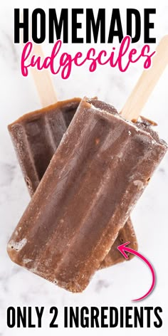 homemade fudge popsicles with text overlay that reads only 2 ingredients