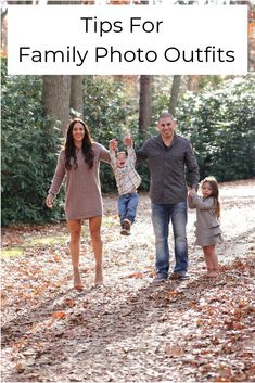 a family walking in the woods with text overlay that reads tips for family photo outfits