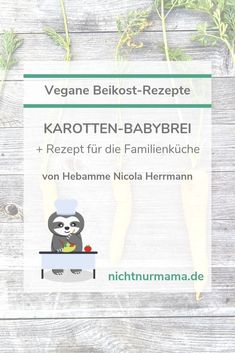 the label for vegan belklost - rezepte karotten - babybrei