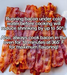 bacon on a plate with the caption running bacon under cold water before cooking will reduce sinking by up to 50 %