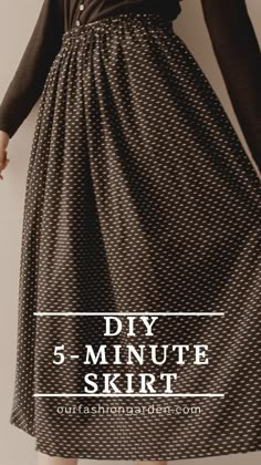 a woman in a dress with the words diy 5 minute skirt