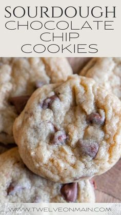 chocolate chip cookies stacked on top of each other with text overlay that reads, sourdough chocolate chip cookies