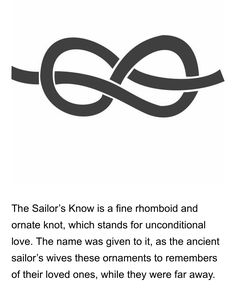 the sailor's know is a fine rhomoid and omate knot, which stands for unconventional love