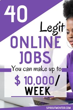 a woman sitting in front of a laptop computer with the words legit online jobs you can make up to $ 10, 000 / week