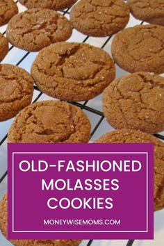 old - fashioned molasses cookies cooling on a rack with the words, old - fashioned molasses cookies